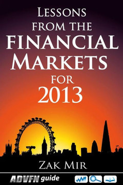 Lessons From The Financial Markets For 2013