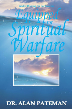 Equipped for Spiritual Warfare