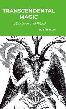 Transcendental Magic: Its Doctrine and Ritual