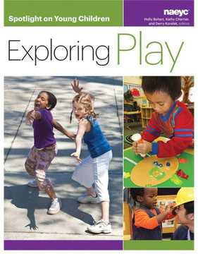 Spotlight on Young Children: Exploring Play