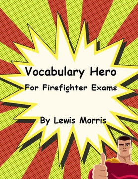 Vocabulary Hero For Firefighter Exams Vocabulary Hero For Firefighter Exams