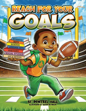 Reach for Your Goals Reach for Your Goals