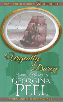 Urgently, Darcy : A Pride And Prejudice Variation