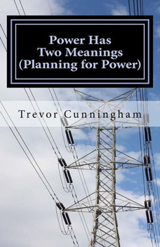 Power Has Two Meanings : (Planning For Power)