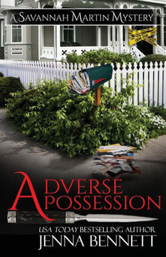 Adverse Possession: A Savannah Martin Novel