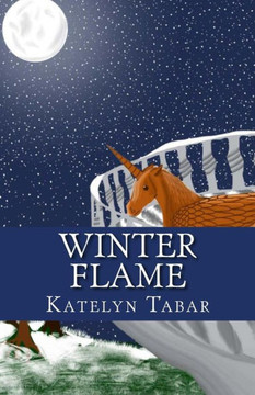 Winter Flame (Chronicles Of The Equestrian World)