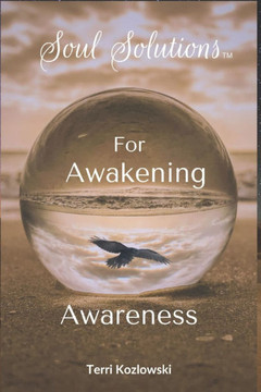 Soul Solutions for Awakening Awareness