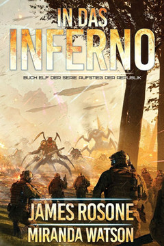 In das Inferno: Aufstieg der Republik 11