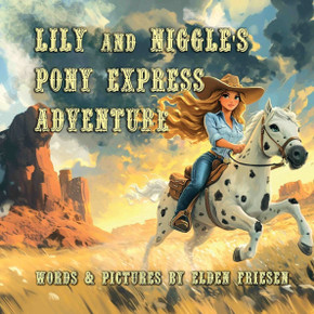 Lily and Niggle's Pony Express Adventure