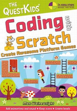 Coding with Scratch - Create Awesome Platform Games (Us English Edition)