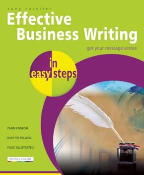 Effective Business Writing in Easy Steps