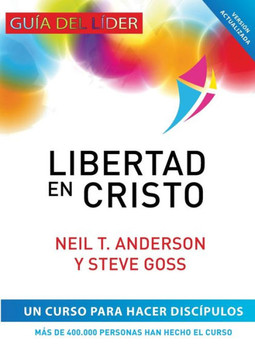 Libertad en Cristo: Curso Para Hacer Disc??ulos - Gu?? del L??er