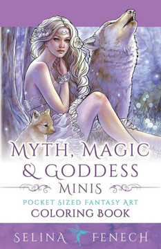 Myth, Magic, and Goddess Minis - Pocket Sized Fantasy Art Coloring Book