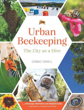 Urban Beekeeping: The City as a Hive