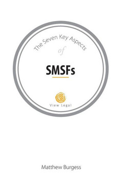 The Seven Key Aspects of SMSFs