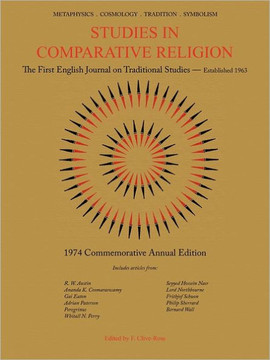 Studies in Comparative Religion: 1974 Commemorative Annual Edition