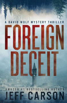 Foreign Deceit: David Wolf Mystery Thriller Series