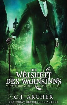 Die Weisheit des Wahnsinns