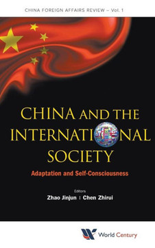 China and the International Society: Adaptation and Self-Consciousness