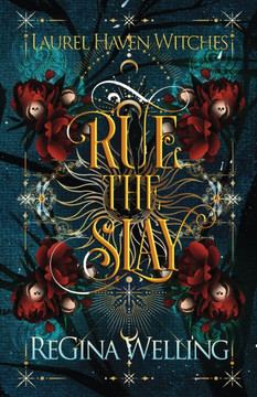 Rue the Slay: A Paranormal Women's Fiction Adventure