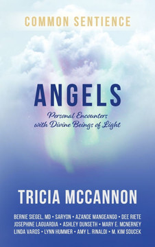 Angels: Personal Encounters with Divine Beings of Light