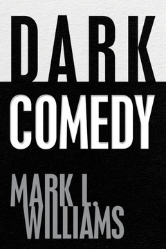 Dark Comedy