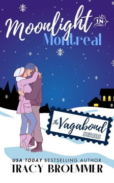 Moonlight In Montreal: (The Vagabond Series)