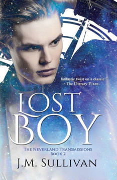 Lost Boy: The Neverland Transmissions, Book 2