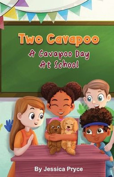 Two Cavapoo: A Cavapoo Day At School