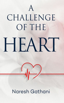 A challenge of the heart: Coronary Heart Disease - Two Angioplasties & Five Stents - 20 Years later - A Personal Journey.