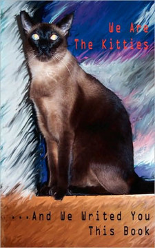 We Are The Kitties ...And We Writed You This Book