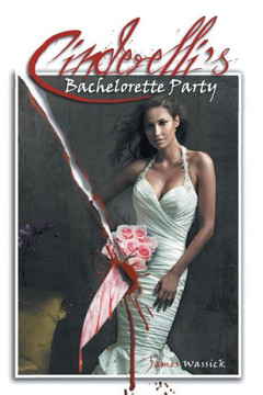Cinderelli'S Bachelorette Party Cinderelli'S Bachelorette Party
