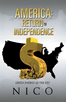 America: Return to Independence: Green Energy as the Key