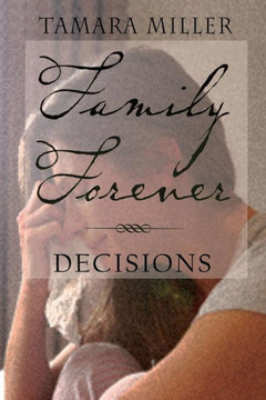 Family Forever: Decisions