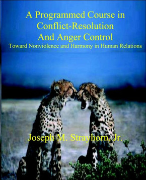 A Programmed Course in Conflict-Resolution and Anger Control