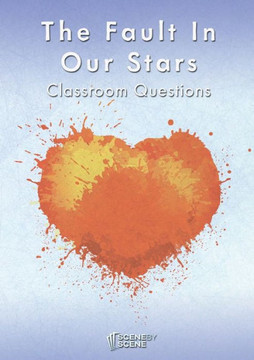 The Fault in Our Stars Classroom Questions The Fault in Our Stars Classroom Questions