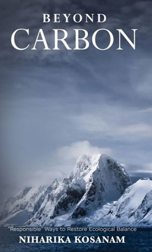 Beyond Carbon: Responsible Ways to Restore Ecological Balance