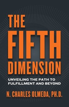 The Fifth Dimension: Unveiling the Path to Fulfillment and Beyond