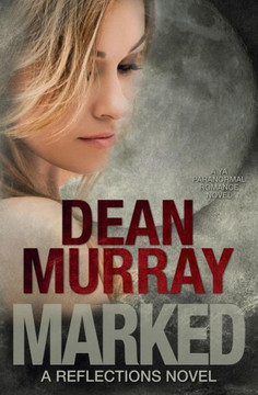 Marked (Volume 11 of the Reflections Books)