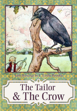 Tailor & the Crow: An Old Rhyme with New Drawings Tailor & the Crow: An Old Rhyme with New Drawings