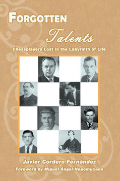Forgotten Talents: Chessplayers Lost in the Labyrinth of Life