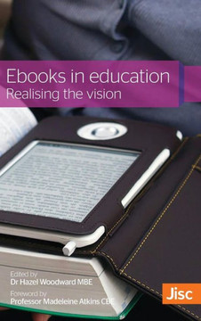Ebooks in Education: Realising the Vision