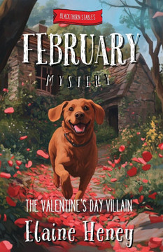 The Valentine's Day Villain Blackthorn Stables February Mystery The Valentine's Day Villain Blackthorn Stables February Mystery