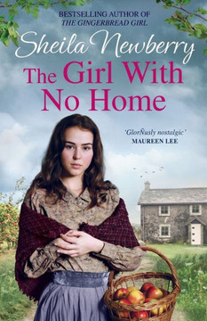 The Girl With No Home: A perfectly heart-warming saga from the bestselling author of THE WINTER BABY and THE NURSEMAID'S SECRET