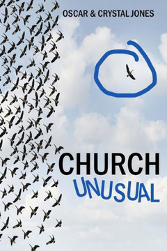 Church Unusual: For the Exceptional Leader