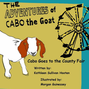 The Adventures Of Cabo The Goat : Cabo Goes To The County Fair