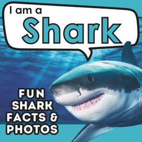 I am a Shark: A Children's Book with Fun and Educational Animal Facts with Real Photos!