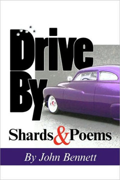 Drive By: Shards & Poems