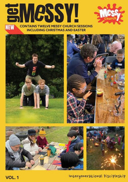 Get Messy! Volume 1: Intergenerational discipleship