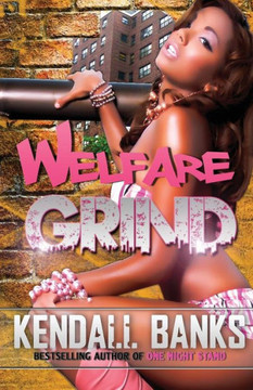 Welfare Grind Part 1